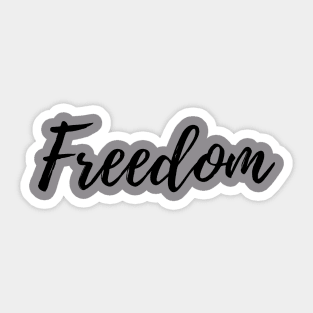 Freedom quote Sticker